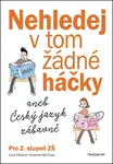 Nehledej v tom žádné háčky