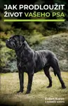 Jak prodloužit život vašeho psa