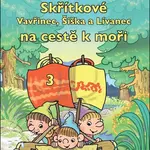 Skřítkové Vavřinec, Šiška a Lívanec na cestě k moři