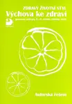 Zdravý životní styl  Výchova ke zdraví  Autorská řešení