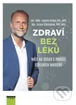 Zdraví bez léků (...máte na dosah s pomocí střevních mikrobů) - kniha z kategorie Alternativní medicína