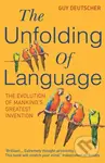 The Unfolding Of Language (The Evolution of Mankind's greatest Invention) - kniha z kategorie Humanitní a společenské vědy