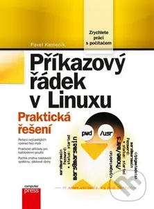 Příkazový řádek v Linuxu (Praktická řešení) - Pavel Kameník