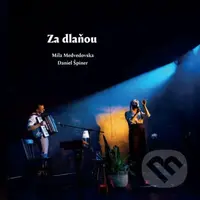 Medvedovska Mila a Daniel Špiner: Za dlaňou LP - Mila Medvedovska, Daniel Špiner