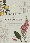 RHS Botany for Gardeners (The Art and Science of Gardening Explained and Explored) - kniha z kategorie Dům, byt a zahrada