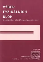 Výběr fyzikálních úloh - kniha z kategorie Fyzika