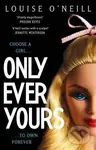 Only Ever Yours - Louise O'Neill - kniha z kategorie Beletrie pro děti