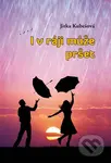 I v ráji může pršet - Jitka Kubešová - kniha z kategorie Beletrie