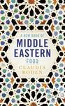 A New Book of Middle Eastern Food (The Essential Guide to Middle Eastern Cooking) - kniha z kategorie Národní kuchyně