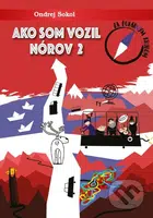 Ako som vozil Nórov 2 - Ondrej Sokol - kniha z kategorie Cestopisy z Evropy