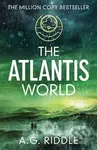 The Atlantis World - A.G. Riddle - kniha z kategorie Thrillery
