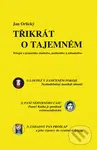 Třikrát o tajemném (Trilogie v průsečníku, podivného a záhadného) - kniha z kategorie Beletrie