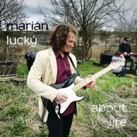 Marián Lucký: About Life - Marián Lucký
