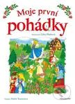 Moje první pohádky - Tetourová Marie, Edita Plicková (ilustrátor)