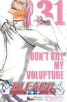 Bleach 31 (Don't Kill My Volupture) - Tite Kubo, Tite Kubo (Ilustrátor) - kniha z kategorie Komiksy