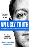 An Ugly Truth (Inside Facebook's Battle for Domination) - kniha z kategorie Byznys a management