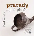 Prarady a jiné písně - Pavel Novotný - kniha z kategorie Poezie