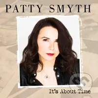 Patty Smyth: It's About Time - Patty Smyth