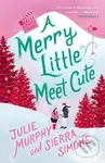 A Merry Little Meet Cute - Julie Murphy, Sierra Simone - kniha z kategorie Beletrie