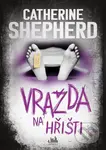 Vražda na hřišti - Catherine Shepherd - kniha z kategorie Detektivky