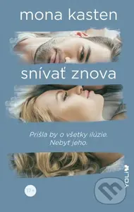 Snívať znova (Prišla by o všetky ilúzie. Nebyť jeho.) - kniha z kategorie Společenská beletrie