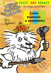 Lovci mamutů a zemědělci (Dějiny udatného českého národa) - kniha z kategorie Naučné knihy