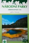 Národní parky středozápadu USA - Ladislav Hanousek