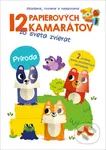 Príroda (12 papierových kamarátov zo sveta zvierat) - kniha z kategorie Pro děti