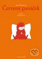 Červený panáček - Anna Neborová (ilustrátor), Jana Pohanková - kniha z kategorie Beletrie pro děti