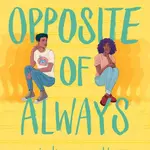 Opposite of Always - Justin A. Reynolds - kniha z kategorie Beletrie pro děti