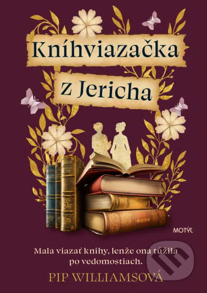 Kníhviazačka z Jericha (Mala viazať knihy, lenže ona túžila po vedomostiach.)