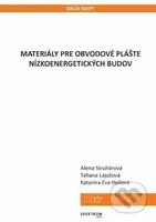 Materiály pre obvodové plášte nizkoenergetických budov - kniha z kategorie Vysoké školy