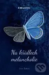 Na křídlech melancholie - Ivana Žáčková