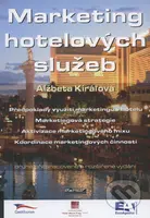 Marketing hotelových služeb (2. vydanie) - Alžbeta Kiráľová