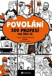 Povolání (300 profesí pro žáky ZŠ) - Pavla Šmikmátorová, Dalibor Krch (ilustrátor)