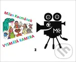 Vysmátá kamera - Milan Kocmánek