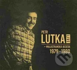 Live - Malostranská beseda 1979 - 1980 - Petr Maria Lutka