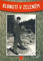 Blbnutí v zeleném - Marcel Vanek - kniha z kategorie Životopisy