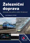 Železniční doprava - Jozef Gašparík, Jiří Kolář - kniha z kategorie Automobily a doprava