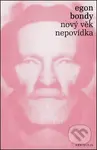 Nový věk – Nepovídka - Egon Bondy - kniha z kategorie Společenská beletrie