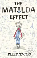 The Matilda Effect - Ellie Irving - kniha z kategorie Beletrie pro děti