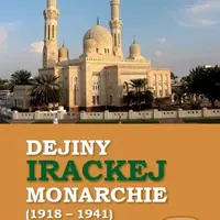 Dejiny Irackej monarchie 1918-1941 - Karol Sorby ml. - kniha z kategorie Historie