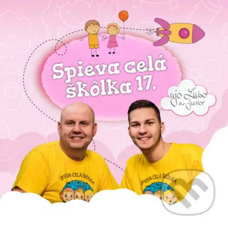 Ujo Ľubo a Junior:  Spieva celá škôlka 17 - Ujo Ľubo a Junior