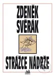Strážce nádrže - Zdeněk Svěrák - kniha z kategorie Společenská beletrie