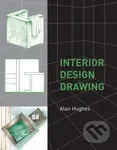 Interior Design Drawing - Alan Hughes - kniha z kategorie Interiérový design