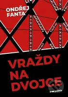 Vraždy na Dvojce - Ondřej Fanta - kniha z kategorie Detektivky, thrillery a horory