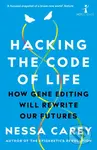 Hacking the Code of Life (How gene editing will rewrite our futures) - kniha z kategorie Přírodní vědy a technika
