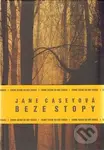 Beze stopy - Jane Caseyová - kniha z kategorie Detektivky