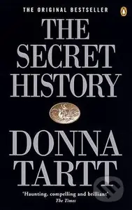 The Secret History - Donna Tartt - kniha z kategorie Společenská beletrie