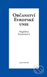 Občanství Evropské unie - Magdaléna Svobodová - kniha z kategorie Mezinárodní právo